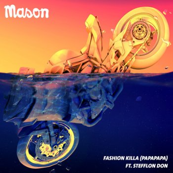 Mason feat. Stefflon Don Fashion Killa (Papapapa)