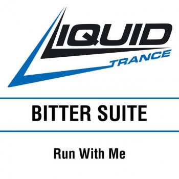 Bitter Suite Run With Me - European Radio Edit