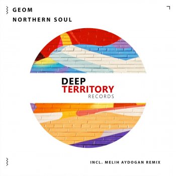 GeoM feat. Melih Aydogan Northern Soul - Melih Aydogan Remix