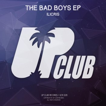 iLicris Bad Boys - Original Mix