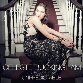 Celeste Buckingham Unpredictable