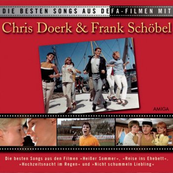 Chris Doerk & Frank Schöbel Heißer Sommer - aus dem DEFA-Film "Heißer Sommer"