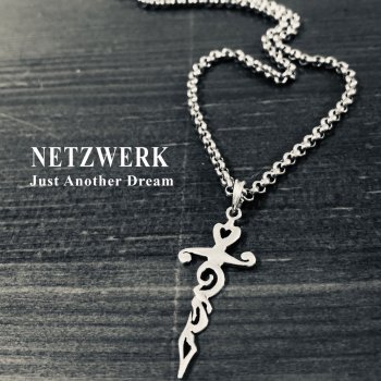 Netzwerk Just Another Dream - Original Mix