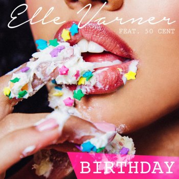 Elle Varner feat. 50 Cent Birthday