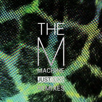 The M Machine Just Like (Evil Nine Remix)