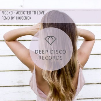 NICCKO Addicted to Love (Housenick Remix)