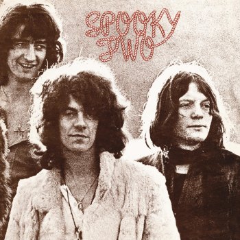 Spooky Tooth Better By You, Better Than Me