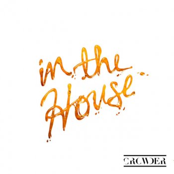 Crowder In The House - Radio Version