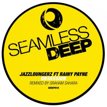 JazzLoungerz feat. Rainy Payne Obsession (Graham Sahara Mix)
