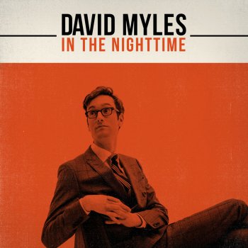 David Myles How'd I Ever Think I Loved You
