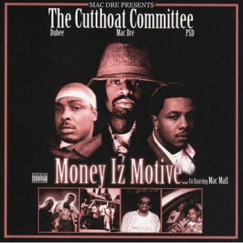 The Cutthoat Committee Money Iz Motive