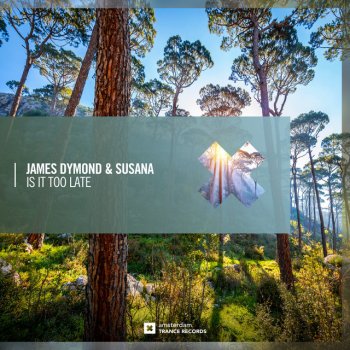 James Dymond feat. Susana Is It Too Late