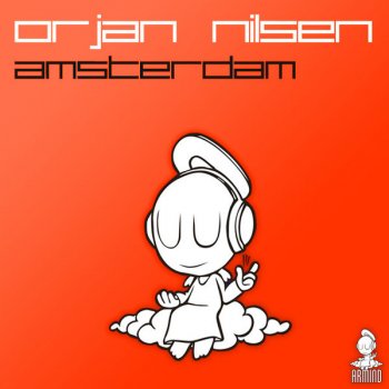 Ørjan Nilsen Amsterdam (original mix)