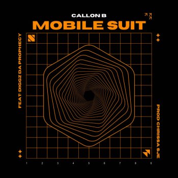 Callon B feat. Diggz Da Prophecy Mobile Suit