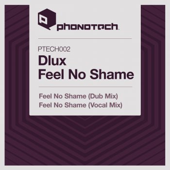 Dlux Feel No Shame - Vocal Mix