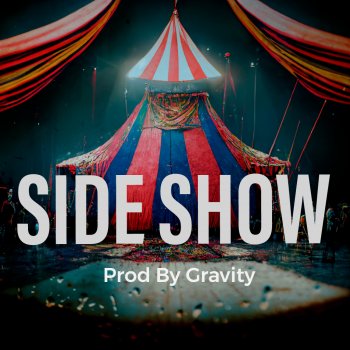 Gravity Side Show (Grime Instrumental)