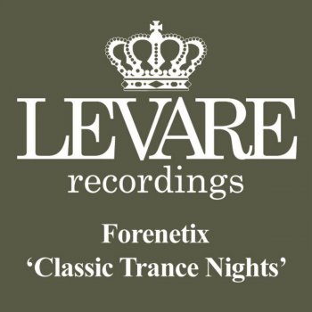 Forenetix Classic Trance Nights (Original Extended Mix)