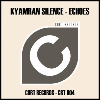 Kyamran Silence Echoes (Cadash Cort Edit)