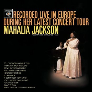 Mahalia Jackson You'll Never Walk Alone - Live