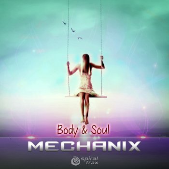 Mechanix Body & Soul