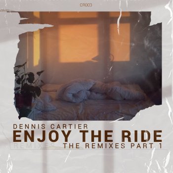 Dennis Cartier feat. Robert Abigail Enjoy the Ride - Robert Abigail Remix