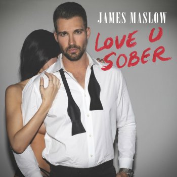 James Maslow Love U Sober