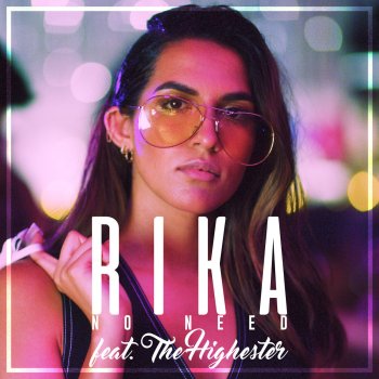 RIKA feat. THE HIGHESTER No Need