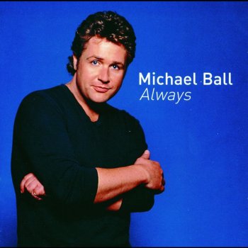 Michael Ball Someone to Watch Over Me