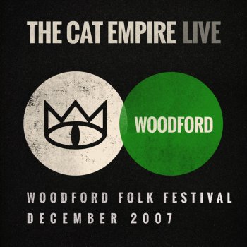 The Cat Empire The Rhythm (Live at Woodford Folk Festival)