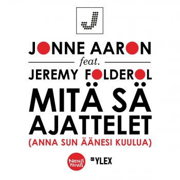 Jonne Aaron feat. Jeremy Folderol Mitä sä ajattelet