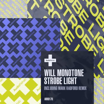 Will Monotone Strobe Light (Mark Radford's Rugged Remix)