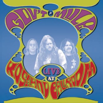 Gov't Mule Don't Step On the Grass, Sam (Live)