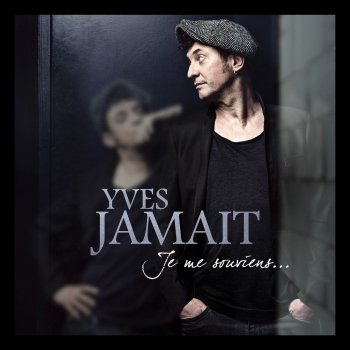 Yves Jamait Toi