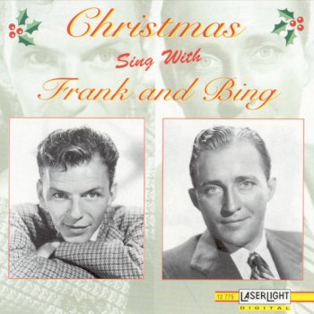 Bing Crosby & Frank Sinatra Medley: It Came Upon A Midnight Clear/Away In A Manger/O Little Town of Bethlehem/Rudolph, The Red-Nosed Reindeer