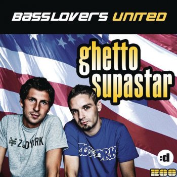 Basslovers United Ghetto Supastar - DJ Gollum Remix