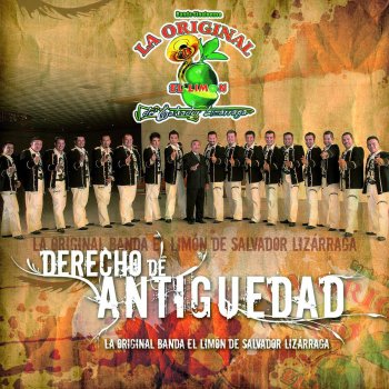Original Banda el Limón de Salvador Lizárraga Derecho de Antigüedad