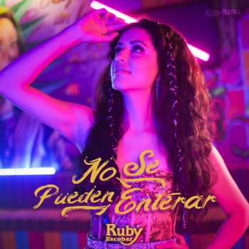 Ruby Escobar No Se Pueden Enterar