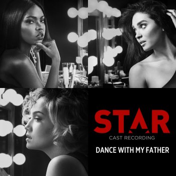 Star Cast feat. Luke James Dance With My Father (From "Star" Season 2)