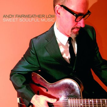 Andy Fairweather Low What'd You Take Me to Be