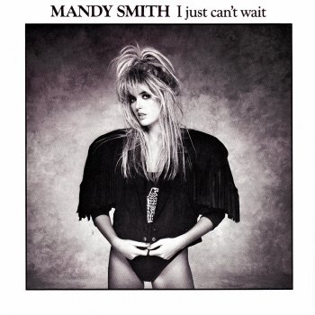 Mandy Smith I Just Can't Wait (extended version)