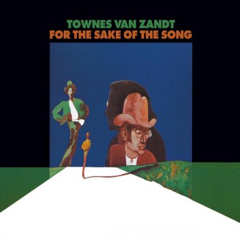 Townes Van Zandt For The Sake Of The Song