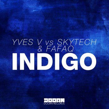 Yves V feat. Skytech & Fafaq Indigo
