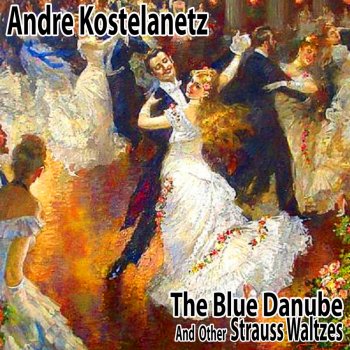 André Kostelanetz Emperor Waltz, Op. 437