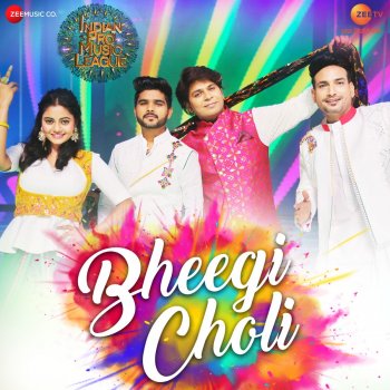 Sachin-Jigar Bheegi Choli (From "Indian Pro Music League Soundtracks - Season 1")