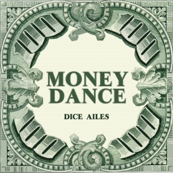 Dice Ailes MONEY DANCE