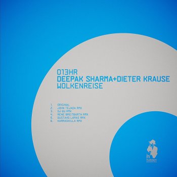 Deepak Sharma & Dieter Krause Wolkenreise (John Tejada Remix)