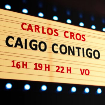 Carlos Cros Caigo Contigo