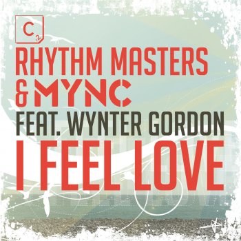 Rhythm Masters, MYNC & Wynter Gordon I Feel Love (Avicii's Forgotten Remix)