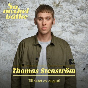 Thomas Stenström Du kommer sakna mig mindre och mindre