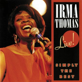 Irma Thomas Oh Me Oh My (I'm A Fool For You)
